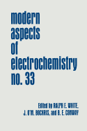 Modern Aspects of Electrochemistry - White, Ralph E (Editor), and Bockris, John O'm (Editor), and Conway, Brian E (Editor)