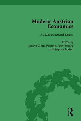 Modern Austrian Economics Vol 1 - Gloria-Palermo, Sandye, and Boettke, Peter J, and Bohm, Stephan