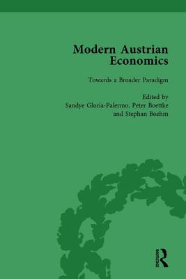 Modern Austrian Economics Vol 3 - Gloria-Palermo, Sandye, and Boettke, Peter J, and Bohm, Stephan