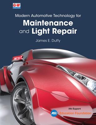 Modern Automotive Technology for Maintenance and Light Repair - Duffy, James E