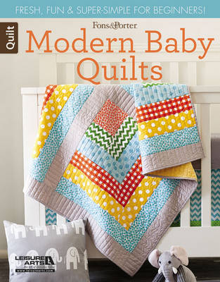 Modern Baby Quilts - Leisure Arts (Creator)
