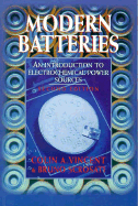 Modern Batteries - Vincent, Colin A, and Scrosati, Bruno