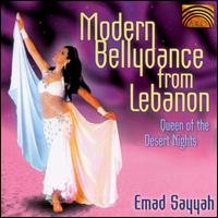 Modern Bellydance from Lebanon: Queen of the Desert Nights - Emad Sayyah