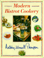 Modern Bistrot Cookery - Thompson, Antony Worrall