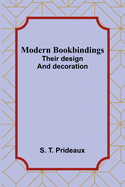 Modern bookbindings: Their design and decoration