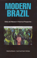 Modern Brazil: Elites and Masses in Historical Perspective - McCann, Frank D (Editor), and Conniff, Michael L (Editor)