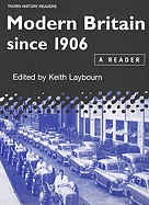 Modern Britain Since 1906: A Reader