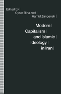 Modern Capitalism and Islamic Ideology in Iran