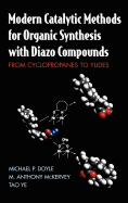 Modern Catalytic Methods for Organic Synthesis with Diazo Compounds: From Cyclopropanes to Ylides