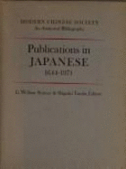 Modern Chinese Society: Publications in Japanese, 1644-1971: An Analytical Bibliography