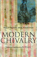 Modern Chivalry - Brackenridge, Hugh Henry, and White, Ed (Editor)