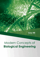 Modern Concepts of Biological Engineering