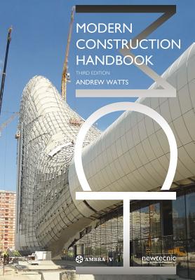 Modern Construction Handbook - Watts, Andrew