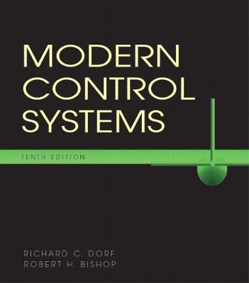 Modern Control Systems - Dorf, Richard C, and Bishop, Robert H