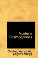 Modern Cosmogonies