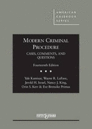 Modern Criminal Procedure, Cases, Comments, & Questions