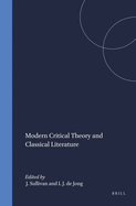 Modern Critical Theory and Classical Literature