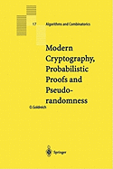 Modern Cryptography, Probabilistic Proofs and Pseudorandomness