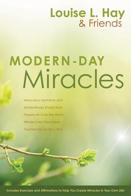 Modern-Day Miracles - Hay, Louise L