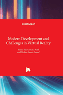 Modern Development and Challenges in Virtual Reality
