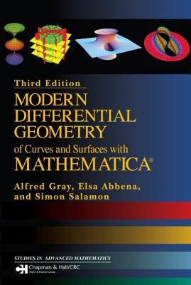 Modern Differential Geometry of Curves and Surfaces with Mathematica - Abbena, Elsa, and Salamon, Simon, and Gray, Alfred