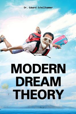 Modern Dream Theory - Schellhammer, Edward