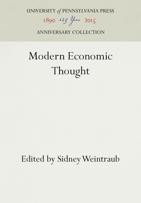 Modern Economic Thought - Weintraub, Sidney (Editor)