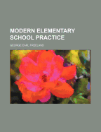 Modern Elementary School Practice