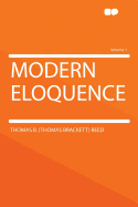 Modern Eloquence Volume 1