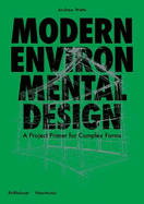 Modern Environmental Design: A Project Primer for Complex Forms
