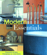Modern Essentials - De Witte, Rozemarijn, and Witte, Rozemarijn De, and Eisma, Hotze (Photographer)