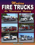 Modern Fire Trucks: An Illustrated History