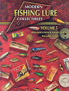 Modern Fishing Lure Collectibles: Identification & Value Guide - Lewis, Russell E