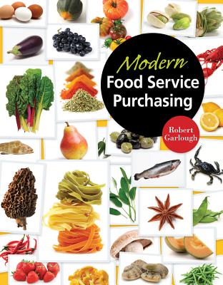 Modern Food Service Purchasing - Garlough, Robert