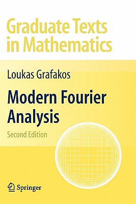 Modern Fourier Analysis - Grafakos, Loukas