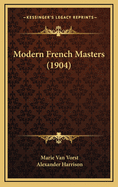 Modern French Masters (1904)