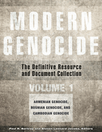 Modern Genocide: The Definitive Resource and Document Collection [4 Volumes]
