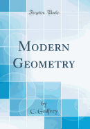 Modern Geometry (Classic Reprint)
