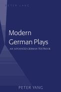 Modern German Plays: An Advanced German Textbook