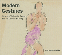 Modern Gestures: Abraham Walkowitz Draws Isadora Duncan Dancing
