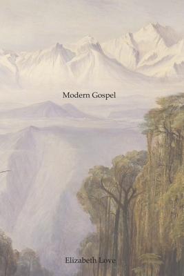 Modern Gospel - Love, Elizabeth