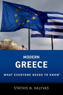 Modern Greece: What Everyone Needs to Know(r) - Kalyvas, Stathis