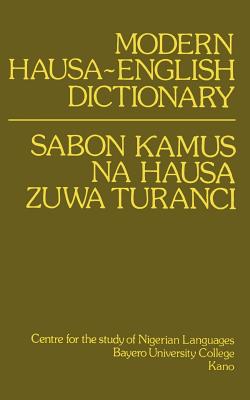 Modern Hausa-English Dictionary - Newman, Paul And Roxana M a (Editor)