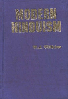 Modern Hinduism - Wilkins, W. J.