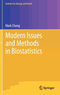 Modern Issues and Methods in Biostatistics