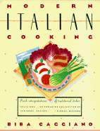 Modern Italian Cookbook - Caggiano, Biba