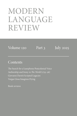 Modern Language Review (120.3) July 2025 - Wheeler, Duncan (Editor)