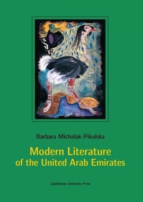 Modern Literature of the United Arab Emirates - Michalak-Pikulska, Barbara