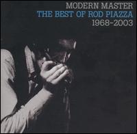 Modern Master: The Best of Rod Piazza - Rod Piazza