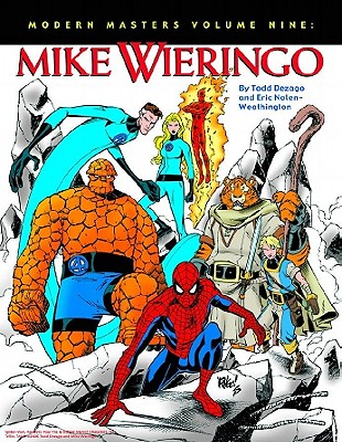 Modern Masters Volume 9: Mike Wieringo - Nolen-Weathington, Eric, and Wieringo, Mike